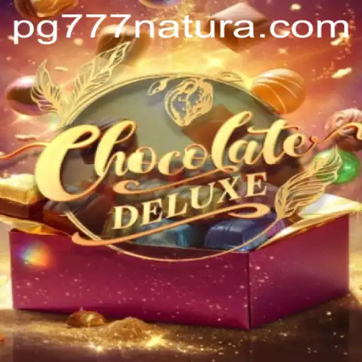 Discover the Ultimate Gaming Experience with ChocolateDeluxe and 777 Natura