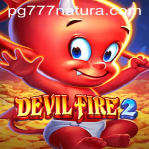 The Mystical Adventures of DevilFire2 and the Enigmatic 777 Natura