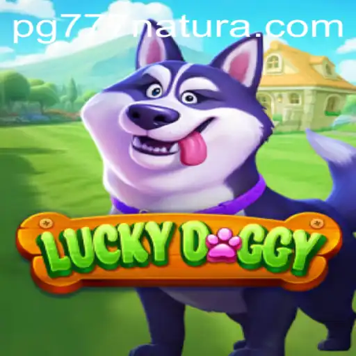 Exploring the Enchanting World of LuckyDoggy: A Journey into 777 Natura