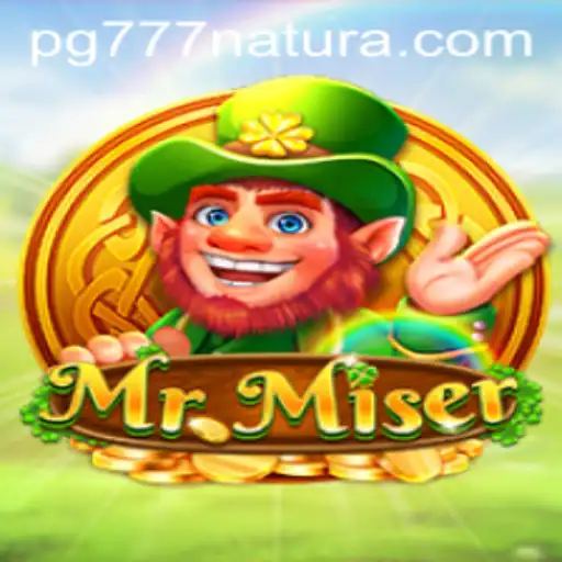 Exploring the Enchanting World of MrMiser and the Fascinating 777 Natura