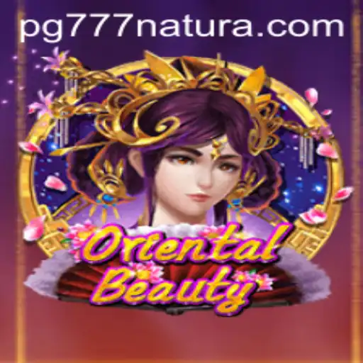Exploring the World of OrientalBeauty and the Allure of 777 Natura