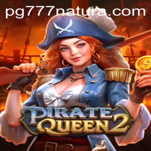 PirateQueen2: Unleashing Adventure in the World of 777 Natura