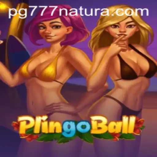 Discover the Exciting World of Plingoball and Uncover the Secrets of 777 Natura