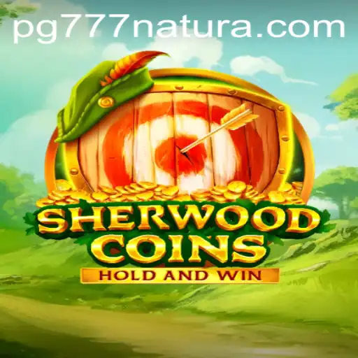 SherwoodCoins: A Dynamic Adventure into the World of 777 Natura